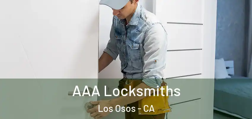 AAA Locksmiths Los Osos - CA