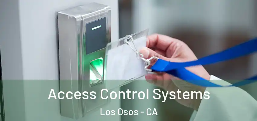  Access Control Systems Los Osos - CA