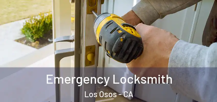  Emergency Locksmith Los Osos - CA