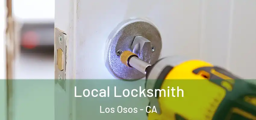  Local Locksmith Los Osos - CA