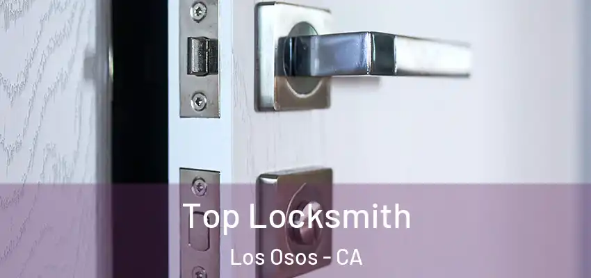  Top Locksmith Los Osos - CA