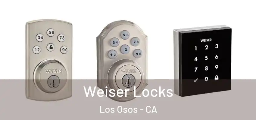  Weiser Locks Los Osos - CA